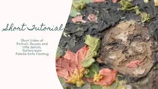 SHORT version of Buttercream Portrait with flower palette knife painting