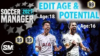 HOW TO EDIT PLAYER 'S AGE AND POTENTIAL IN SM2021 | SOCCER MANAGER 2021 DATAPACK EDIT CHEAT.