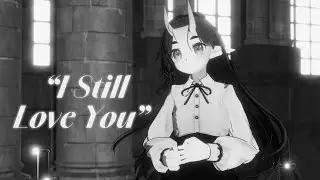 I Still Love You - original MV by Starheart ⟡♡