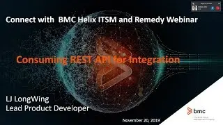 BMC ITSM: Webinar -  Consuming REST API for Integration