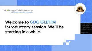 GDG Introductory Session 2024-25 Tenure