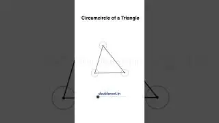 Hidden Circles | Circumcircle of a Triangle