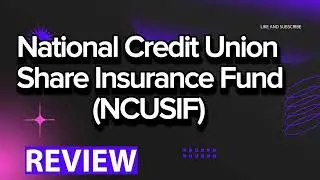 National Credit Union Share Insurance Fund NCUSIF review, pros and cons, legit, quote update 2024