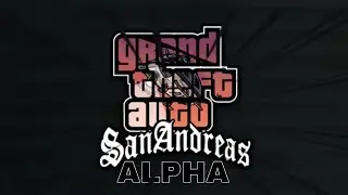 ASI ERA LA VERSIÓN ALPHA (ALFA) DE GTA SAN ANDREAS