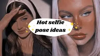 50+ Photo Selfies| Selfie Ideas | Selfie Poses | Instagram Photo Ideas |Aesthetic