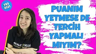 Puanım Yetmese de Tercih Yapmalı mıyım? #ykstercih #tercihkılavuzu