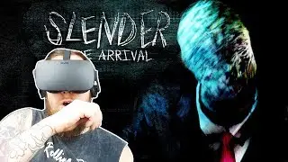 Slender the Arrival IN VIRTUAL REALITY | SCARIER THAN EVER!