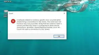 SQL ERROR 40 HOW TO RESOLVE ??