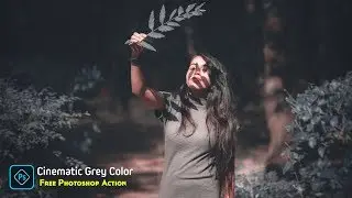 Cinematic Grey Color Grading Photoshop Tutorial – Free Photoshop Action