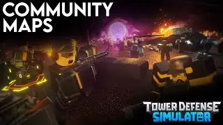 Tower Defense Simulator: Community Maps!