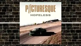 Hopeless (Clean Edit) - Picturesque