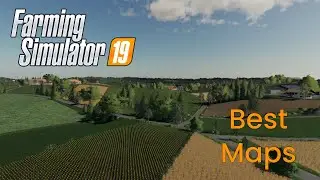 The BEST Maps In Farming Simulator 19