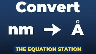 How to convert nanometers to angstroms | Physics Practice Problem