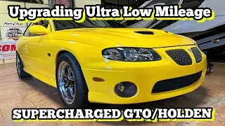 Upgrading Ultra Low Mile Supercharged GTO/Holden