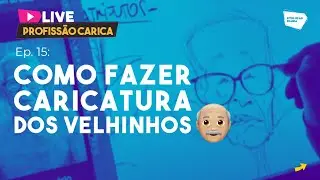 Como exagerar na caricatura de idosos | LIVE PROFISSÃO CARICA #15
