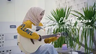 Bukan Aku Tak Cinta  Iklim || Cover by  Els Warouw