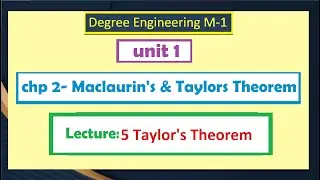 unit 1-Differential calculus | chp.2 Maclaurin's & Taylors theorem Lec 5:Taylor's Theorem