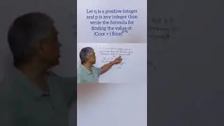 q is a positive and p is any integer then write the formula for (Cosx + i Sinx)^p/q