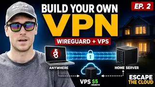 How to Build Your Own VPN (WireGuard + VPS) | Escape the Cloud #2