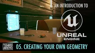 Intro to Unreal Engine - Part 5 - Creating your own Geometry