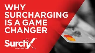 Why Surcharging is a Game Changer for US Merchants