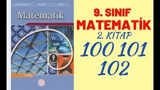 9.SINIF MATEMATİK KİTABI SAYFA 100 101 102 UYGULAMA SORULARI // 9.SINIF MATEMATİK 2. KİTAP