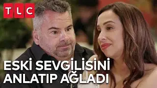 İlk Buluşmada Eski Sevgilisi İçin Ağladı | Evliliğe 90 Gün: Bekar Hayatı