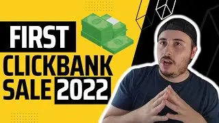 How To Get Your First ClickBank Sale In 2022 (Full Tutorial)