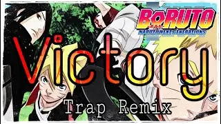 Boruto OST - Victory (Trap Remix / Mashup)