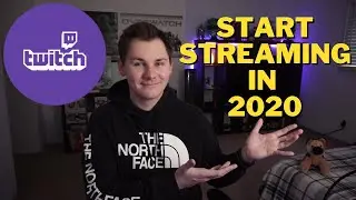 How To Start Streaming On Twitch In 2020