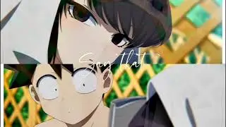 Vibes - Komi can't communicate [AMV/EDIT]