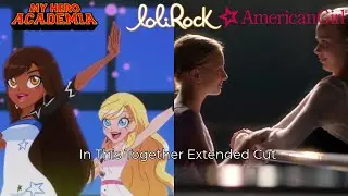 MHA × Lolirock & Isabelle Dances Into The Spotlight In This Together Extended Cut Ali King AMV