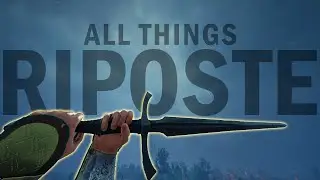 All Things Riposte | Chivalry 2
