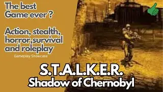 Stalker / Stalker Gameplay Showcase (No Commentary)