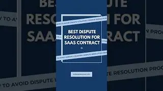 Best Dispute Resolution For SaaS Contract: How To Avoid Litigation