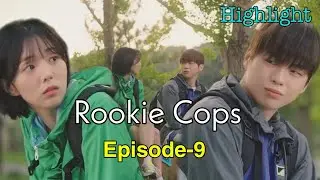 Rookie Cops Ep-9 Review [Eng Sub]