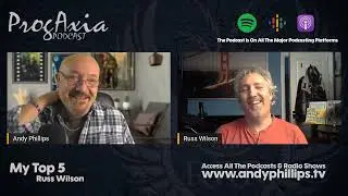My Top 5 - Russ Wilson (Fragile) - ProgAxia Podcast