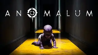Anomalum ►Прохождение на ПК ►АНОМАЛЬНЫЙ МЛАДЕНЕЦ