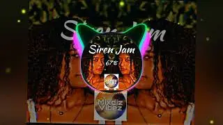 SIREN JAM • BUMAYE [ MIXDIZ SAAH ] 2023