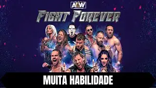 AEW: FIGHT FOREVER  | Muita habilidade | Guia de troféu / conquista