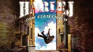 Harlej - Osm statečných (oficiální audio)