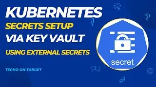 Kubernetes Secrets setup from Azure Key vault using External Secrets, SecretStore #SecretAutomation
