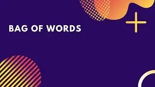 Bag of Words | Natural Language Processing | Machine Learning