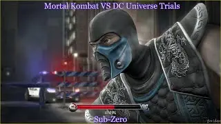 Mortal Kombat VS DC Universe Trials - Sub-Zero