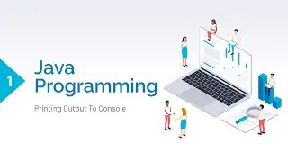 Java Programming | Geeky Rabbit | Printing Output To Console