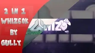 #Whiz60k by Gully - 2 in 1