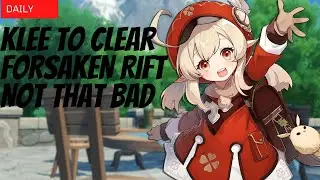 Tunner will you ever get better? | Forsaken Rift with Klee | Genshin Impact