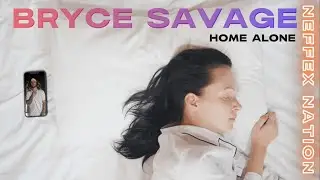 Bryce Savage - Home Alone 💫 Ft Shadows In The Dark 