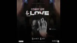 Litany Life And Love The Ep Album by Smart Easy