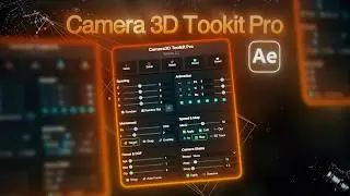 Camera 3D Toolkit Pro: The Easiest Way to Use After Effects Cameras